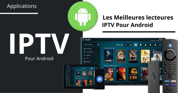 Les Meilleures lecteures IPTV Pour Android