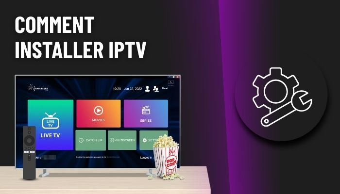 Comment installer IPTV sur différents appareils