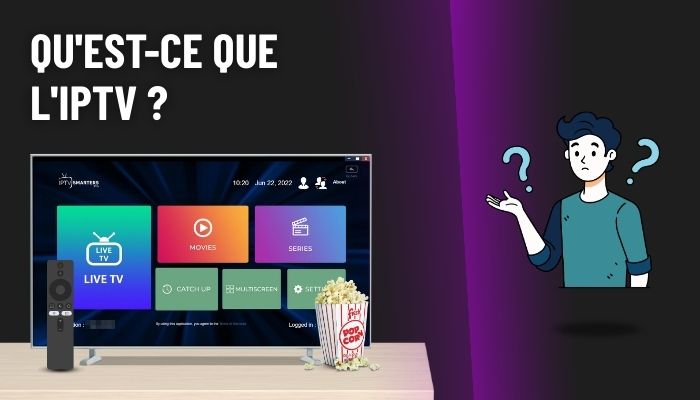 Qu'est-ce que l'IPTV