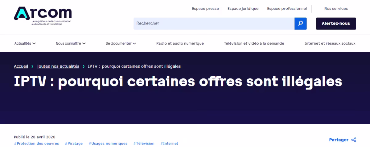 Capture d'écran d'un article du site de l'Arcom intitulé "IPTV : pourquoi certaines offres sont illégales".